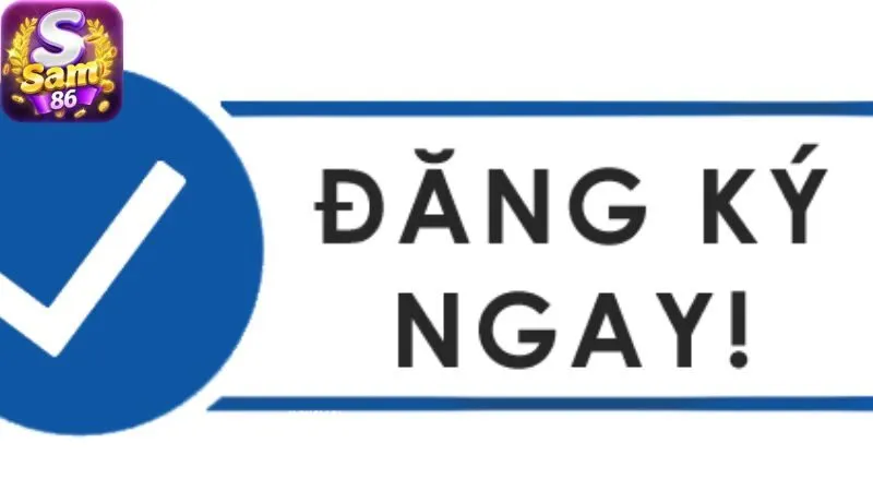Đăng Ký Sam86 - Khám Phá Những Cơ Hội Trò Chơi Tuyệt Vời 3 huong-dan-cach-dang-ky-sam86-nhanh-chong-chi-voi-mot-vai-buoc