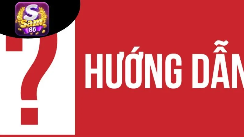 Hướng dẫn chơi Sam86 - Tân thủ dễ dàng làm quen! 4 huong-dan-su-dung-cac-tien-ich-tren-website-sam86